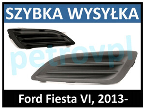 Ford Fiesta 13-, Atrapa kratka zderzaka nowa LEWA