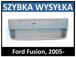 Ford Fusion 05-, Atrapa kratka zderzaka new ŚRODEK