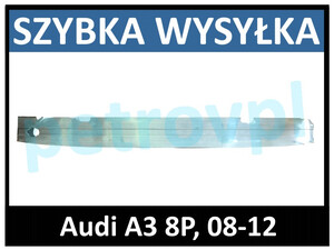 Audi A3 8P 08-12, Wzmocnienie BELKA zderzaka NOWA
