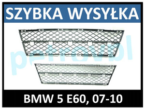 BMW 5 E60 07-10, Atrapa kratka zderzaka new ŚRODEK