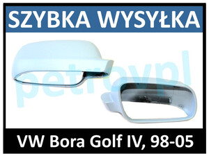 VW Bora Golf IV 97-05, Obudowa lusterka mała PRAWA