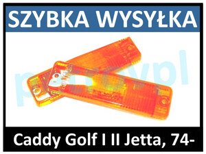 Caddy Golf I II Jetta, Klosz migacza żółty new L=P