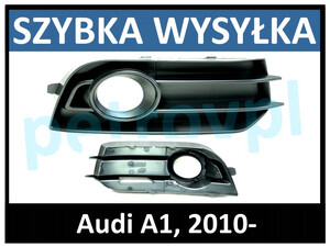 Audi A1 2010-, Atrapa kratka zderzaka hal PRAWA