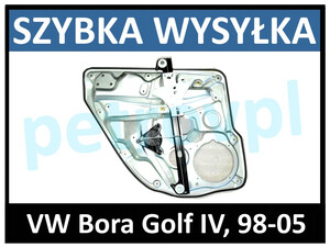 VW Bora/Golf IV, Podnośnik szyby ELE tył PRAWY