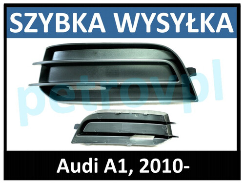Audi A1 2010, Atrapa kratka zderzaka nowa LEWA PETROV.pl